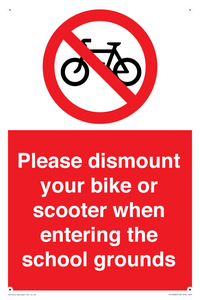 Please dismount your bike or scooter when entering the school grounds
